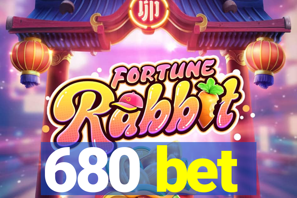 680 bet